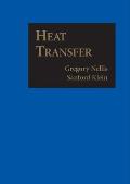Heat Transfer by Gregory Nellis Sanford Klein