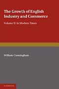 The Growth of English Industry and Commerce, Part 2, Laissez Faire: In Modern Times