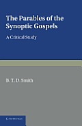 The Parables of the Synoptic Gospels: A Critical Study