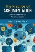 Practice of Argumentation Effective Reasoning in Communication