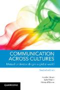 Communication Across Cultures Mutual Understanding in a Global World