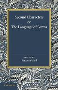 Second Characters or the Language of Forms