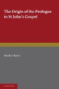The Origin of the Prologue to St John's Gospel