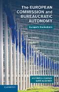 The European Commission and Bureaucratic Autonomy: Europe's Custodians