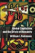 Global Capitalism & The Crisis Of Humanity