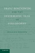 Franz Rosenzweig and the Systematic Task of Philosophy