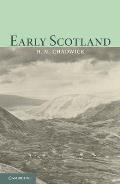 Early Scotland: The Picts, the Scots and the Welsh of Southern Scotland