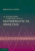 Interactive Introduction To Mathematical Analysis