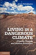 Living in a Dangerous Climate: Climate Change and Human Evolution