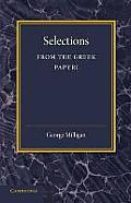 Selections from the Greek Papyri: Edited with Translations and Notes