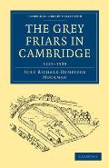 The Grey Friars in Cambridge: 1225-1538