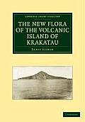 The New Flora of the Volcanic Island of Krakatau