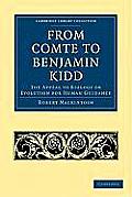 From Comte to Benjamin Kidd: The Appeal to Biology or Evolution for Human Guidance