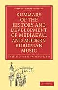 Summary of the History and Development of Medieval and Modern European Music