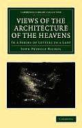 Views of the Architecture of the Heavens: In a Series of Letters to a Lady
