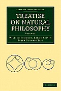 Treatise on Natural Philosophy 2 Volume Paperback Set