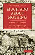 Much ADO about Nothing: The Cambridge Dover Wilson Shakespeare