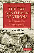 The Two Gentlemen of Verona: The Cambridge Dover Wilson Shakespeare