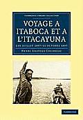 Voyage ? Itaboca Et ? l'Itacayuna: 1er Juillet 1897-11 Octobre 1897