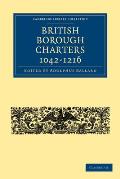 British Borough Charters 1042-1216