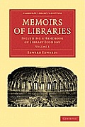 Memoirs of Libraries 3 Volume Paperback Set: Including a Handbook of Library Economy
