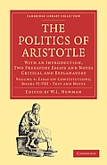 Politics of Aristotle: With an Introduction, Two Prefatory Essays and Notes Critical and Explanatory