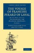 The Voyage of Fran?ois Pyrard of Laval to the East Indies, the Maldives, the Moluccas and Brazil