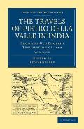 Travels of Pietro Della Valle in India: From the Old English Translation of 1664
