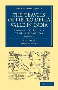 Travels of Pietro Della Valle in India: From the Old English Translation of 1664