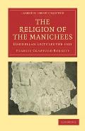 The Religion of the Manichees: Donnellan Lectures for 1924
