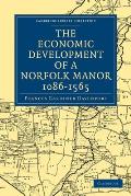 The Economic Development of a Norfolk Manor 1086-1565