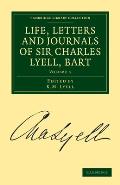 Life, Letters and Journals of Sir Charles Lyell, Bart, Volume 1