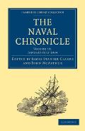 The Naval Chronicle: Volume 11, January-July 1804: Containing a General and Biographical History of the Royal Navy of the United Kingdom with a Variet