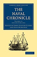The Naval Chronicle: Volume 27, January-July 1812: Containing a General and Biographical History of the Royal Navy of the United Kingdom with a Variet
