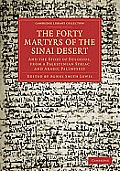 The Forty Martyrs of the Sinai Desert: And the Story of Eulogios, from a Palestinian Syriac and Arabic Palimpsest