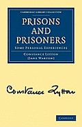 Prisons and Prisoners: Some Personal Experiences