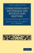Correspondance Historique Des B?n?dictins Bretons