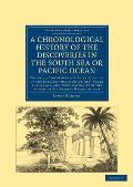 A Chronological History of the Discoveries in the South Sea or Pacific Ocean