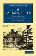 A Farmer's Life: With a Memoir of the Farmer's Sister
