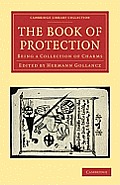 The Book of Protection: Being a Collection of Charms