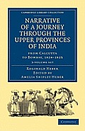 Narrative of a Journey Through the Upper Provinces of India, from Calcutta to Bombay, 1824-1825 - 3 Volume Set