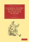 A General History of the Science and Practice of Music