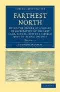 Farthest North: Being the Record of a Voyage of Exploration of the Ship Fram, 1893-96, and of a Fifteen Months' Sleigh Journey