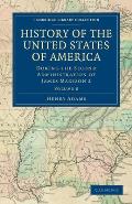 History of the United States of America (1801-1817): Volume 8: During the Second Administration of James Madison 2