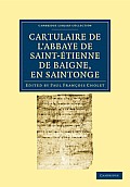 Cartulaire de l'Abbaye de Saint-?tienne de Baigne, En Saintonge