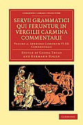 Servii Grammatici Qui Feruntur in Vergilii Carmina Commentarii