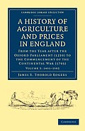 A History of Agriculture and Prices in England - Volume 3