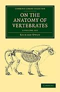 On the Anatomy of Vertebrates 3 Volume Set