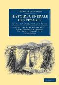 Histoire Generale Des Voyages Par Dumont D'Urville, D'Orbigny, Eyries Et A. Jacobs - Volume 2