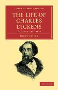 The Life of Charles Dickens - Volume 2